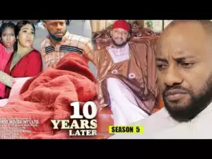 Video: 10 Years Later Season 5 | 2018 Nigeria Nollywood Movie